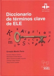 Diccionario de terminos clave de ELE / Diccionario de términos clave de ELE