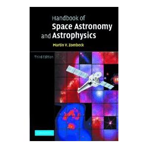 Handbook of Space Astronomy and Astrophysics: An Introduction for Sstrophysicists
