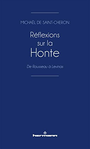 Réflexions sur la Honte: De Rousseau à Lévinas en ligne