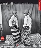 Image de Malick Sidibé. Il ritratto del Mali