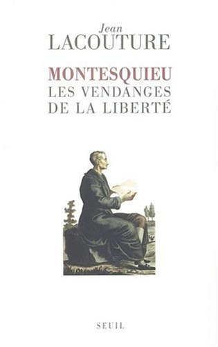 <a href="/node/10999">Montesquieu, les vendanges de la liberté</a>