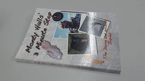 Preisvergleich Produktbild The Three Minute Stop: Monty Halls' Wildlife Diaries