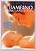 Il bambino: il primo anno di vita - Sheila Kitzinger
