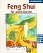 Produktbild Feng Shui für jeden Garten: Mehr Wohlbefinden, Gesundheit und Genuss durch einen harmonischen Garten. Mit Grundkurs, herausnehmbarer Baqua-Folie und Checklisten