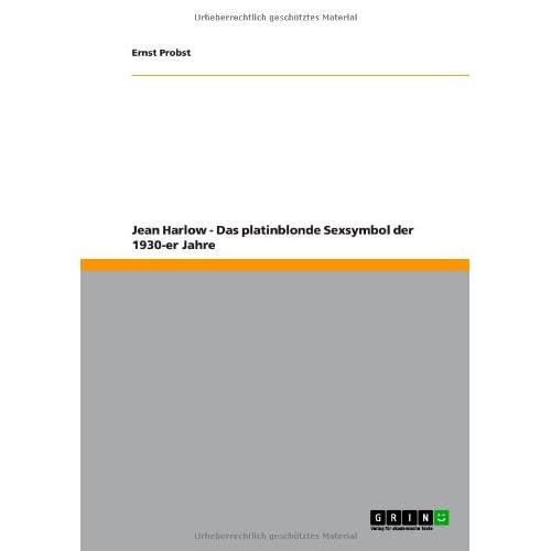 [PDF] Download Jean Harlow - Das platinblonde Sexsymbol der 1930-er Jahre Kostenlos