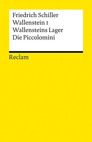 Download Wallenstein I. Wallensteins Lager. Die Piccolomini: Ein dramatisches Gedicht (Reclams Universal-Bibliothek) Download Wallenstein I. Wallensteins Lager. Die Piccolomini: Ein dramatisches Gedicht (Reclams Universal-Bibliothek)