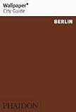Wallpaper* City Guide Berlin by 