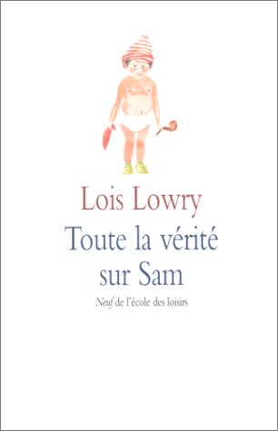 couverture de : Toute la v&eacute;rit&eacute; sur Sam
