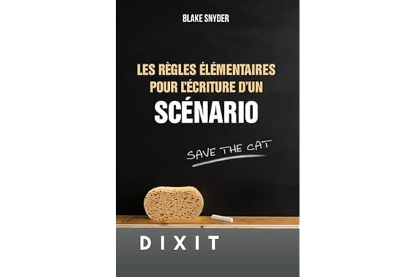 Les règles élémentaires pour l'écriture d'un scénario