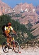 Download Traumtouren Transalp. Die schönsten Alpenüberquerungen mit dem Mountainbike. Buch plus CD-Rom.