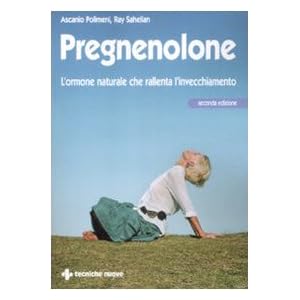 Pregnenolone. L'ormone naturale che rallenta l'invecchiamento