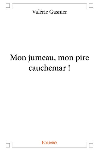 Mon Jumeau, Mon Pire Cauchemar !