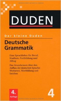 Der kleine Duden: Deutsche Grammatik: Eine Sprachlehre für Beruf, Studium, Fortbildung und Alltag: Band 4 von Dudenredaktion (Herausgeber),,Rudolf Hoberg ( 12. Februar 2009 )