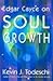 Soul Development: Edgar Cayce's Approach for a New World by 