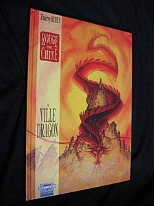 Télécharger Rouge de Chine, Tome 1 : Ville Dragon Livre eBook France