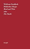 Image de Hölderlins Elegie ‚Brod & Wein‘ oder ‚Die Nacht‘ (Edition Text)