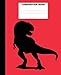 Produktbild T-Rex Composition Book: T-Rex Composition Notebook. 132 Pages Wide Ruled 7.5x9.25". T-Rex Notebook Dinosaur Notebook Journal