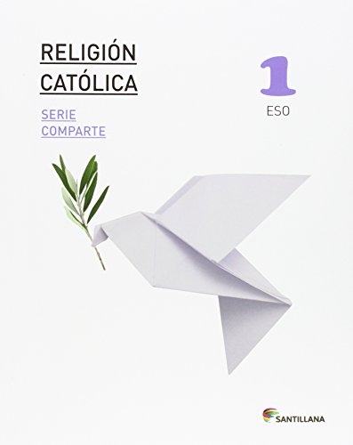 RELIGION CATOLICA SERIE COMPARTE 1 ESO
