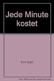 Cover zum Buch Jede Minute kostet