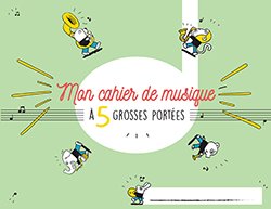 LEMOINE Cahier Musique Enfant 5 Portees