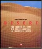 Desert: the Colour of Egypt by 