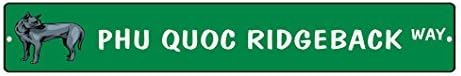 Phu Quoc Ridgeback Dog Way Street Metal Signs Vintage Metal Tin Sign Plate Wall Plaque Wall Art Decor Home Gifts Novelty 10x45cm
