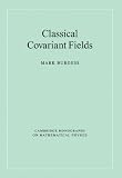 Classical Covariant Fields Classical Covariant Fields