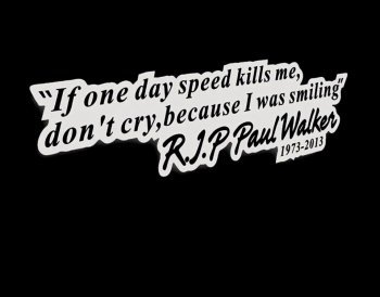 Preisvergleich Produktbild DESIGN FREUNDE KFZ Aufkleber Autosticker Sticker Aufkleber Car Design Auto Autoaufkleber Folie Autotuning Tuning Aufkleber Aufkleber The Fast and the Furious Aufkleber Aufkleber Aufkleber Paul Walker RIP Schwarz