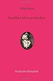 Josefine Mutzenbacher: Die Geschichte einer Wienerischen Dirne von ihr selbst erzählt by 