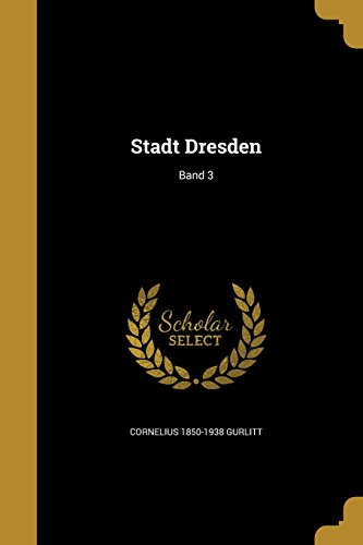 GER-STADT DRESDEN BAND 3