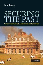 Download Securing the Past: Conservation in Art, Architecture and Literature by Paul Eggert (2009-02-16) Download Securing the Past: Conservation in Art, Architecture and Literature by Paul Eggert (2009-02-16)