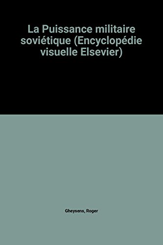 couverture de : La puissance militaire sovi&eacute;tique