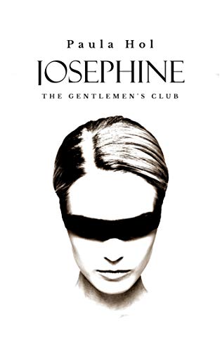Paula Hol - Josephine. The Gentlemen's Club (2019)