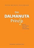 Das Dalmanuta Prinzip: Band II - Vom Glauben, Sinn und Lebensauftrag by Peter Michael Dieckmann