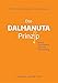 Das Dalmanuta Prinzip: Band II - Vom Glauben, Sinn und Lebensauftrag by Peter Michael Dieckmann