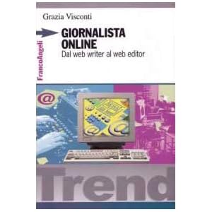 Giornalista online. Dal web writer al web editor