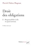 Droit des obligations : Tome 2, Responsabilité civile et quasi-contrats