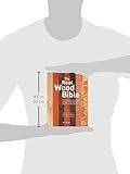 Image de The Real Wood Bible: The Complete Illustrated Guide to Choosing and Using 100 Decorative Woods