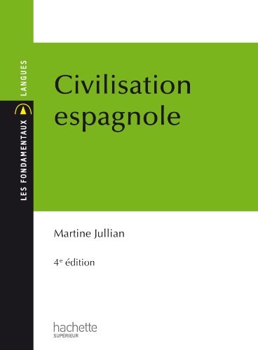 Download Civilisation espagnole (Les Fondamentaux)