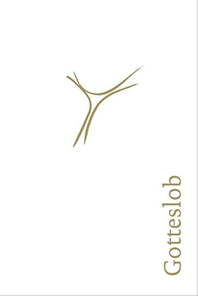 Gotteslob Lederausgabe Weiss Goldschnitt Amazon De Gotteslob Bistum Augsburg Bucher