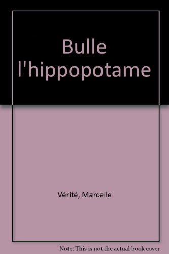couverture de : Bulle l'hippopotame