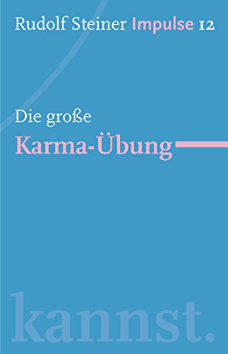 Download Die große Karma-Übung: Werde ein Mensch mit Initiative: Perspektiven (Impulse 12) Download Die große Karma-Übung: Werde ein Mensch mit Initiative: Perspektiven (Impulse 12)