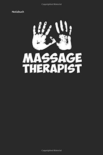 Preisvergleich Produktbild MASSAGE THERAPIST: für Massage Physio Therapeuten Journal Notebook 6x9 lined