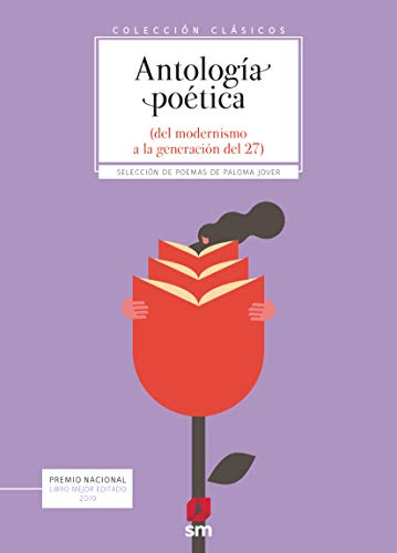 Antología poética Del modernismo a la generación del 27: Antologia poetica Del modernismo a la generac (Clásicos)