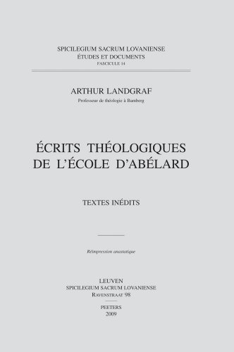 Écrits Théologiques De L'école D'abélard: Textes Inédits francais