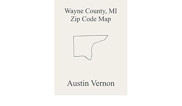 Grosse Pointe Zip Code Map Wayne County, Michigan Zip Code Map: Includes Grosse Pointe Farms 