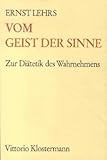 Vom Geist der Sinne: Zur Diätetik des Wahrnehmens by 