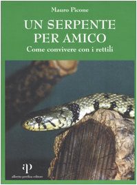 Download Un serpente per amico. Come convivere con i rettili Download Un serpente per amico. Come convivere con i rettili