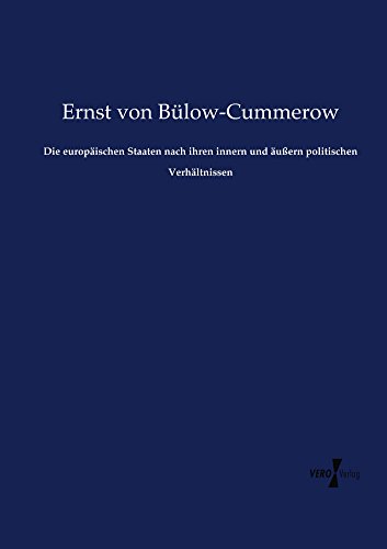 Die europäischen Staaten nach ihren innern und äussern politischen Verhältnissen