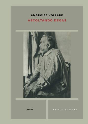 Ascoltando Degas libro
